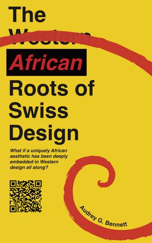 The African Roots of Swiss Design (Poster)